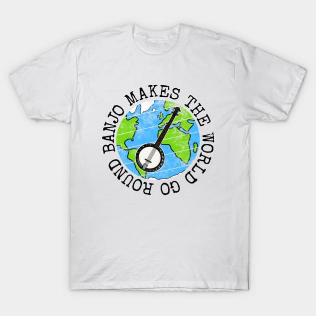 Banjo Makes The World Go Round, Banjoist Earth Day T-Shirt by doodlerob